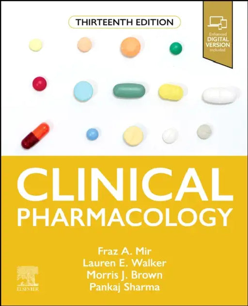 Clinical Pharmacology by Fraz A. Mir, Lauren E. Walker, Morris J. Brown