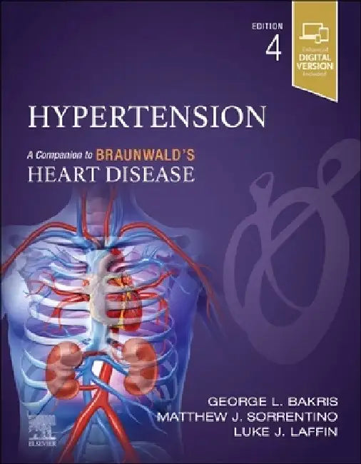 Hypertension: A Companion to Braunwald's Heart Disease by George L. Bakris