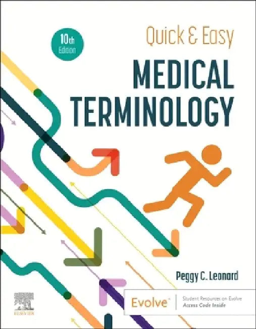 Quick & Easy Medical Terminology by Peggy C. Leonard