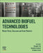 Advanced Biofuel Technologies: Present Status, Challenges and Future Prospects by Deepak K. Tuli