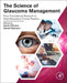 The Science of Glaucoma Management: From Translational Research to Next-Generation Clinical Practice by Kevin Gillmann