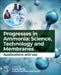 Progresses in Ammonia: Science, Technology and Membranes: Applications and Use by Angelo Basile