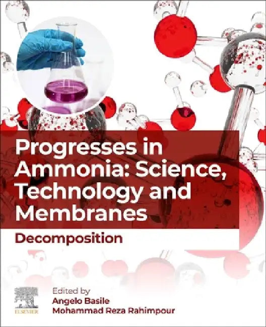 Progresses in Ammonia: Science, Technology and Membranes: Decomposition by Angelo Basile
