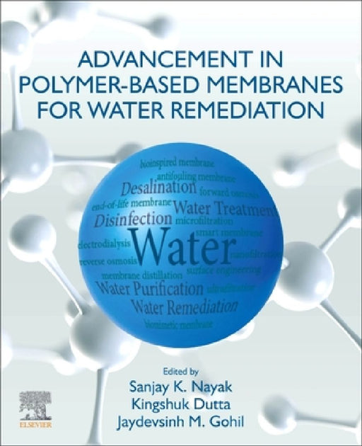Advancement in Polymer-Based Membranes for Water Remediation by Sanjay K. Nayak