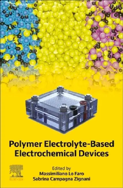 Polymer Electrolyte-Based Electrochemical Devices by Massimiliano Lo Faro