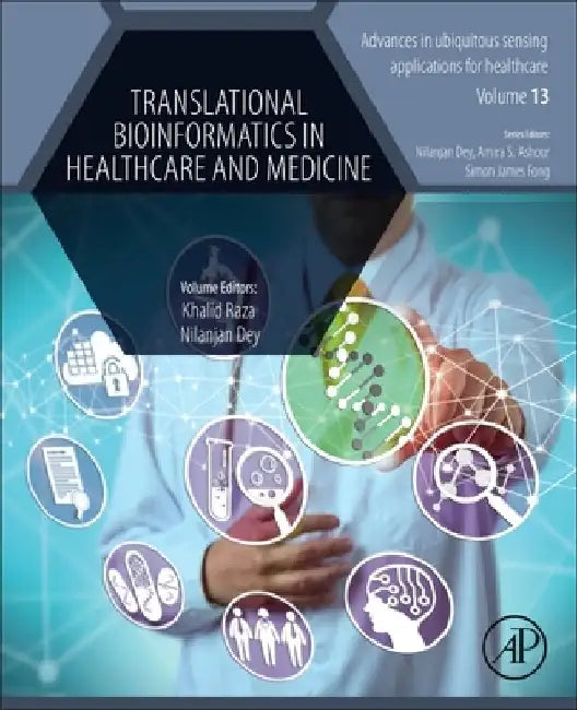 Translational Bioinformatics in Healthcare and Medicine by Khalid Raza