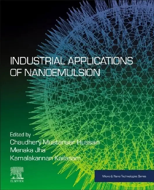 Industrial Applications of Nanoemulsion by Menaka Jha