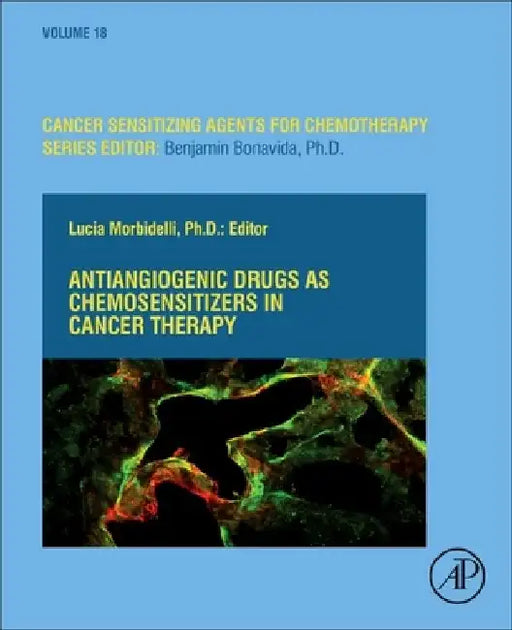 Antiangiogenic Drugs as Chemosensitizers in Cancer Therapy by Lucia Morbidelli
