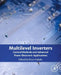 Multilevel Inverters: Control Methods and Advanced Power Electronic Applications by Ersan Kabalci