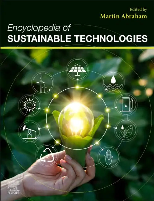 Encyclopedia of Sustainable Technologies by Martin Abraham