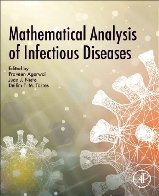 Mathematical Analysis of Infectious Diseases by Praveen Agarwal