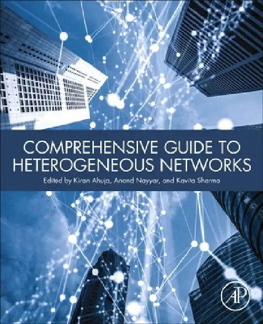 Comprehensive Guide to Heterogeneous Networks by Kiran Ahuja