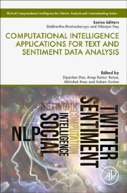 Computational Intelligence Applications for Text and Sentiment Data Analysis by Dipankar Das