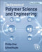 The Elements of Polymer Science and Engineering by Alfred Rudin, Phillip Choi