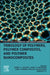 Tribology of Polymers, Polymer Composites, and Polymer Nanocomposites by Soney C. George