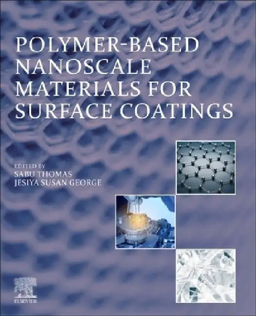 Polymer-Based Nanoscale Materials for Surface Coatings by Sabu Thomas