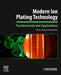 Modern Ion Plating Technology: Fundamentals and Applications by Fuzhen Wang
