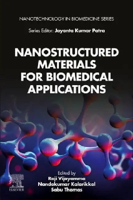 Nanostructured Materials for Biomedical Applications by Raji Vijayamma