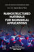 Nanostructured Materials for Biomedical Applications by Raji Vijayamma