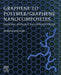 Graphene to Polymer/Graphene Nanocomposites: Emerging Research and Opportunities by Ayesha Kausar
