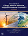 Encyclopedia of Energy, Natural Resource, and Environmental Economics by Lundgren, Bostian , Managi