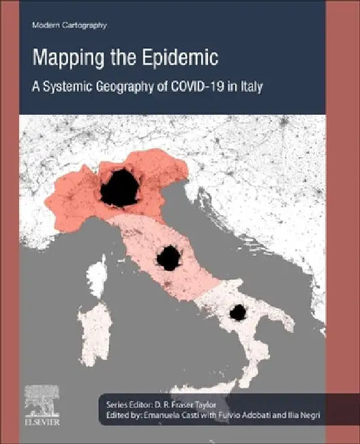 Mapping the Epidemic: A Systemic Geography of COVID-19 in Italy by Emanuela Casti