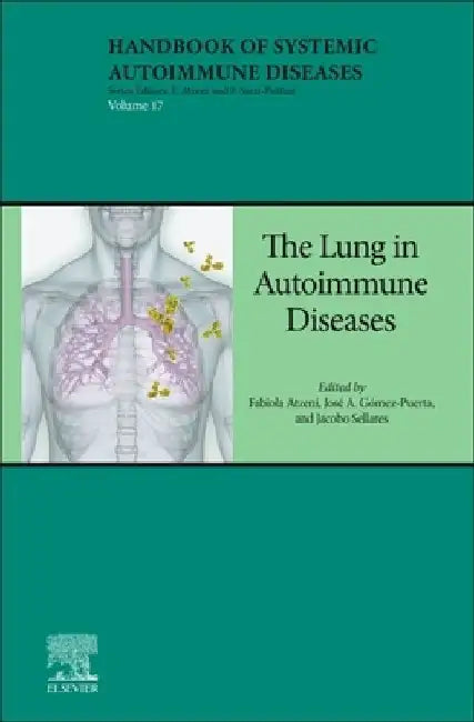 The Lung in Autoimmune Diseases by Fabiola Atzeni