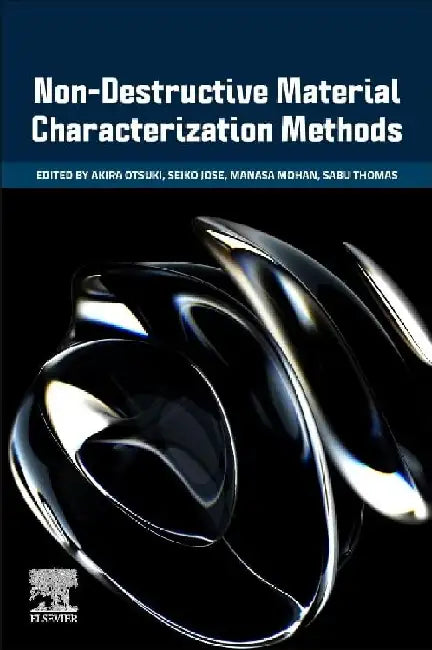 Non-Destructive Material Characterization Methods by Akira Otsuki