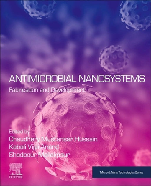 Antimicrobial Nanosystems: Fabrication and Development by Kabali Vijai Anand