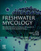 Freshwater Mycology: Perspectives of Fungal Dynamics in Freshwater Ecosystems by Suhaib A. Bandh