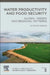 Water Productivity and Food Security: Global Trends and Regional Patterns by M. Dinesh Kumar
