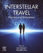 Interstellar Travel: Purpose and Motivations by Les Johnson