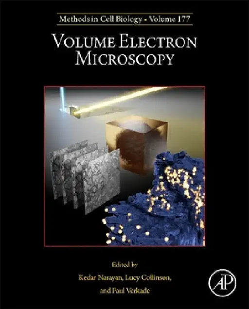 Volume Electron Microscopy by Kedar Narayan