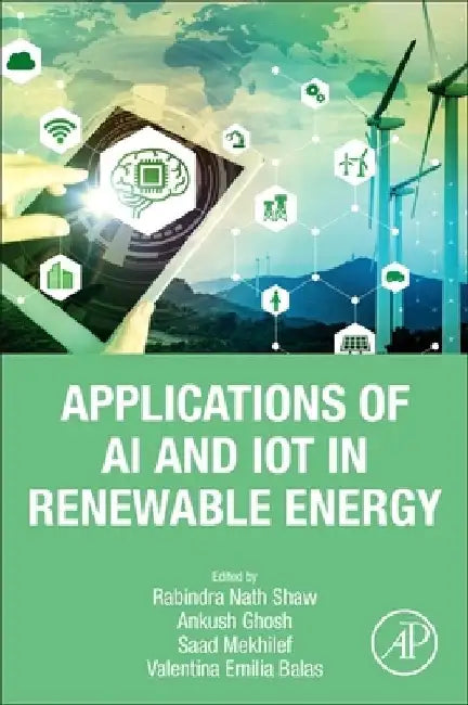 Applications of AI and IOT in Renewable Energy by Rabindra Nath Shaw