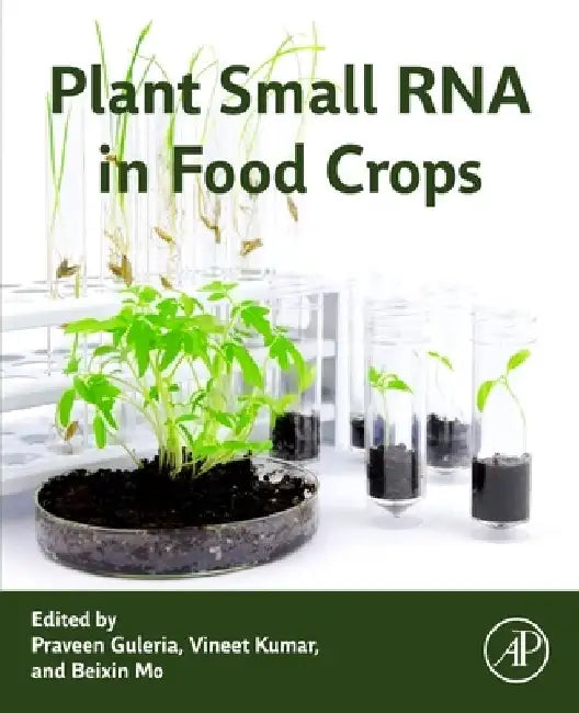 Plant Small RNA in Food Crops by Praveen Guleria