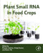 Plant Small RNA in Food Crops by Praveen Guleria