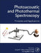 Photoacoustic and Photothermal Spectroscopy: Principles and Applications by Surya N. Thakur