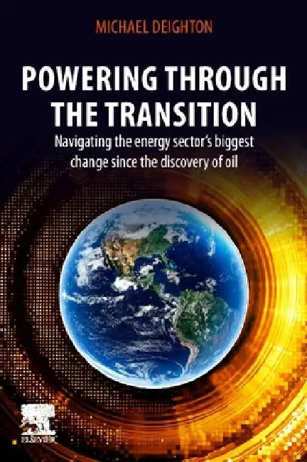 The Now Imperative: Achieving Performance Excellence in the Energy Industry by Michael Deighton