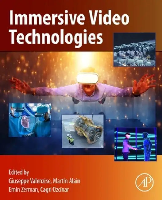 Immersive Video Technologies by Giuseppe Valenzise