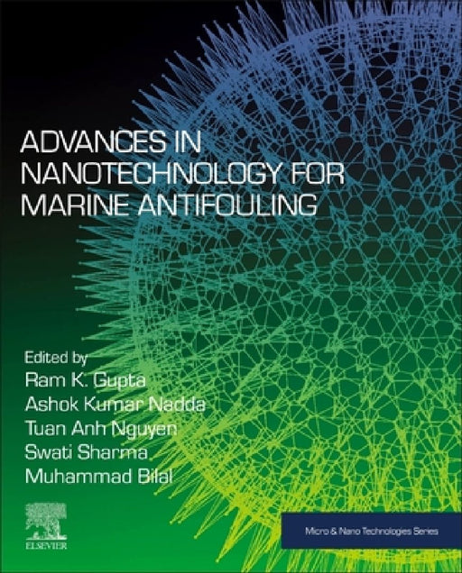 Advances in Nanotechnology for Marine Antifouling by Ram K. Gupta