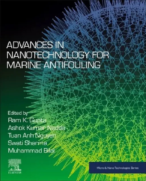 Advances in Nanotechnology for Marine Antifouling by Ram K. Gupta
