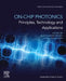 On-Chip Photonics: Principles, Technology and Applications by Alina Karabchevsky