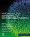 Nanomaterials for Bioreactors and Bioprocessing Applications by Guillermo R. Castro