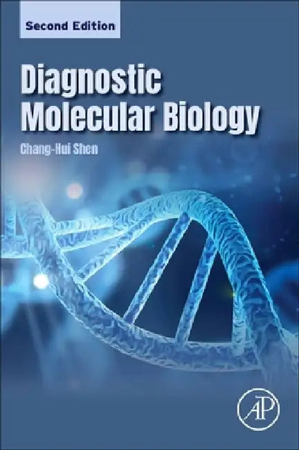 Diagnostic Molecular Biology by Chang-Hui Shen
