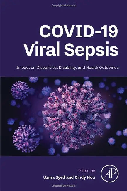 COVID-19 Viral Sepsis: Impact on Disparities, Disability, and Health Outcomes by Hou , Syed