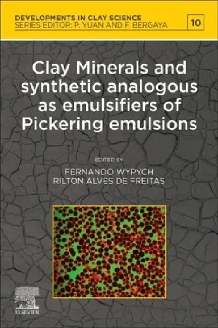 Clay Minerals and Synthetic Analogous as Emulsifiers of Pickering Emulsions by Fernando Wypych