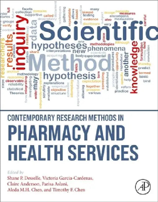 Contemporary Research Methods in Pharmacy and Health Services by Shane P. Desselle