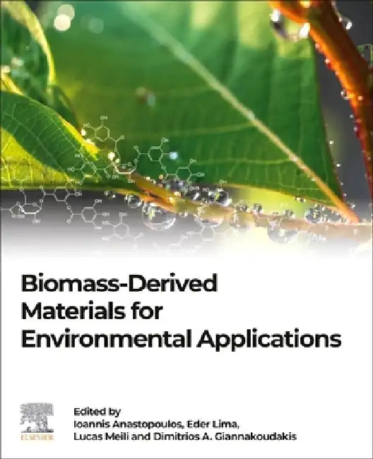 Biomass-Derived Materials for Environmental Applications by Ioannis Anastopoulos
