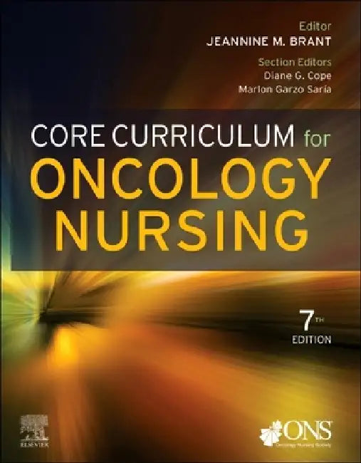 Core Curriculum for Oncology Nursing by Ons