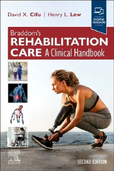 Braddom's Rehabilitation Care: A Clinical Handbook by David Cifu